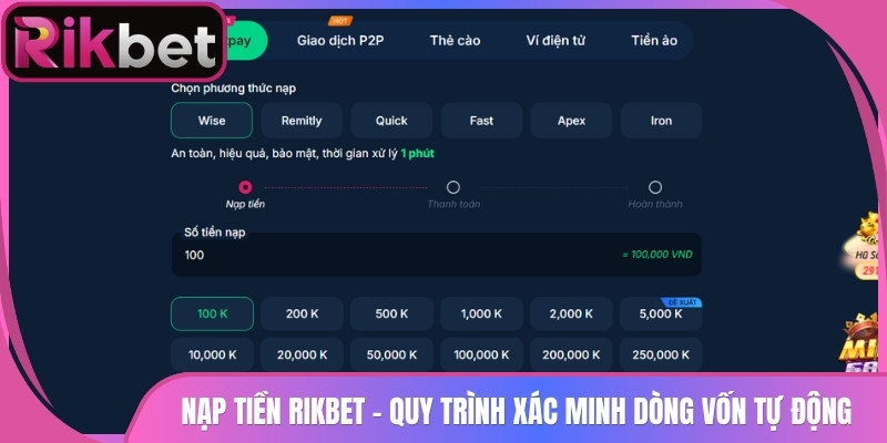 Nạp Tiền Rikbet 1 Nạp Tiền Rikbet - Quy Trình Xác Minh Dòng Vốn Tự Động