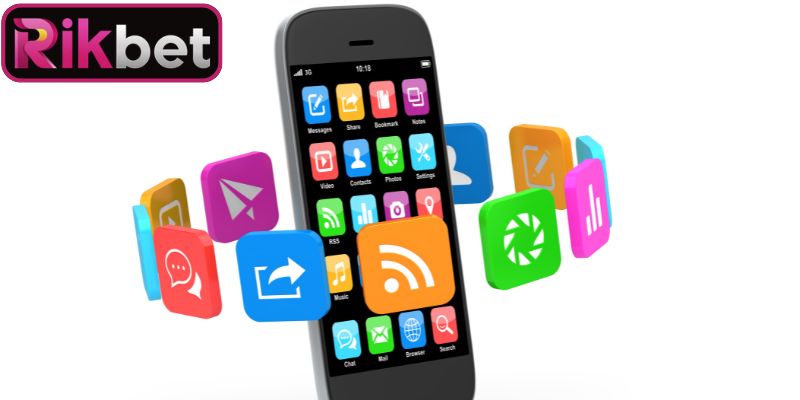 Tải App Rikbet 4 Luôn cập nhật phần mềm lên bản cao nhất